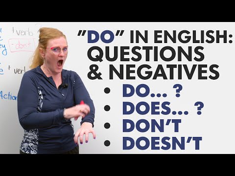 “Do” Questions & Negatives – DO, DOES, DON’T, DOESN’T