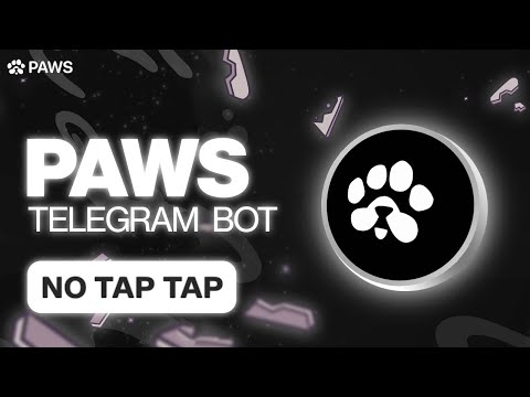 Paws New Telegram Mining Bot -  Same Like Dogs - Paws Telegram Bot Airdrop Guide