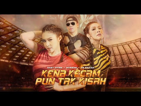 Baby Shima & Ifa Raziah (feat Norman KRU) - Kena Kecam Pun Tak Kisah (Official Music Video)