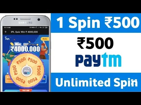 1 Spin ₹500 Instant Paytm में.!!  लूट ऑफर  New  App.!!