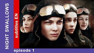 Night Swallows - Episode 1. Russian Tv Series. StarMedia. Military Drama. English Subtitles