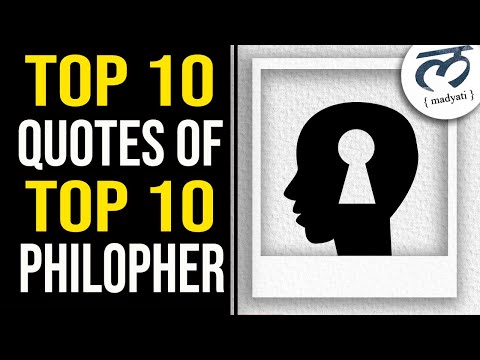 10 LIFE QUOTES FROM TOP 10 PHILOSOPHERS OVER THE HISTORY