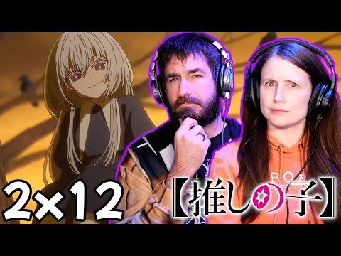 Oshi no Ko Season 2 Episode 12 Reaction: Who (OR WHAT) Is She? | AVR2