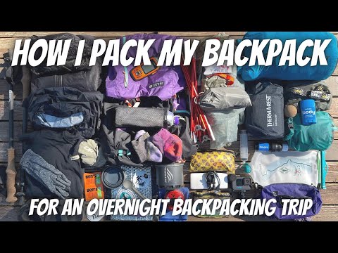 How I Pack My Backpack For An Overnight Backpacking Trip