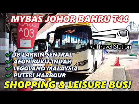 NEW MYBAS JB TO AEON BUKIT INDAH & PUTERI HARBOUR! 🇲🇾🚌myBAS Johor Bahru T44 JB Larkin→Puteri Harbour