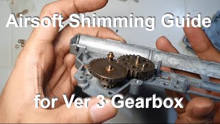 [Airsoft / Gel Blasters] Shimming Guide for a Ver3 Gearbox