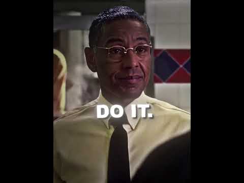 Do it 😃 | Gus Fring edit |