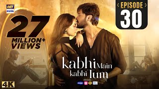 Kabhi Main Kabhi Tum Episode 30 | Fahad Mustafa | Hania Aamir | 21 Oct 2024 (Eng Sub) | ARY Digital