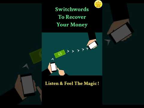 Switchwords To Recover Your Money ! Magic Has No Logic !