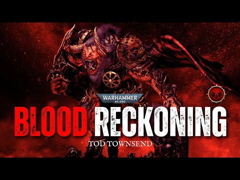 "BLOOD RECKONING" - WARHAMMER 40K AUDIO