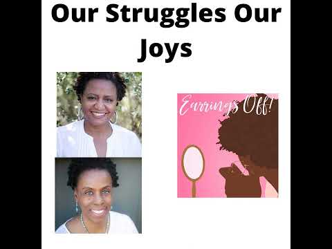 Our Struggles Our Joys