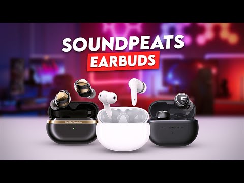 10 Must Have Soundpeats Earbuds In 2024