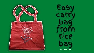 How to make carry bag from rice bag|| Diy Easy and simple carry bag