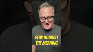 Play Against the Meaning of the Line! #actortraining #actingcraft #actingcoach