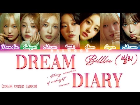 Billlie (빌리) - dream diary ~ etching mémoires of midnight rêverie [Color Coded Lyrics Han|Rom|Eng]