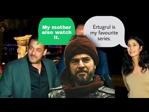 Salman khan & Katrina kaif talking about #Ertugrul ghazi drama series || must watch