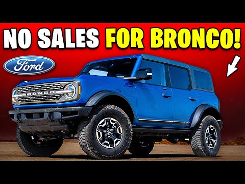 Ford Bronco is NOT SELLING for These 7 Shocking Reasons!