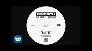 Rudimental & The Martinez Brothers - No Fear (ft. Donna Missal) [Official Audio]