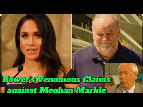 Unpacking Tom Bower's Meghan's an ‘agent of poison & remorseless if she wants someone neutralized’,