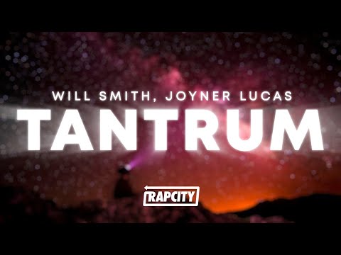 Will Smith & Joyner Lucas - TANTRUM (Lyrics)