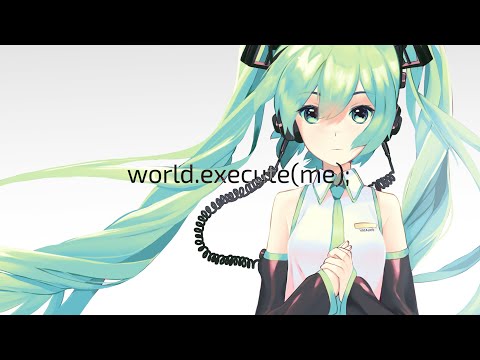 【Hatsune Miku】world.execute(me);【Happy 15th Anniversary!】