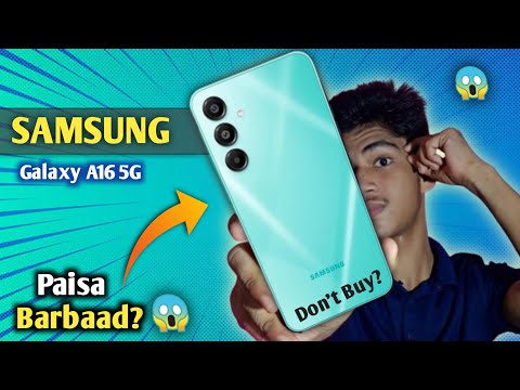 Samsung Galaxy A16 5G Details Review || Don't buy this phone 😥 || Paisa waste😥