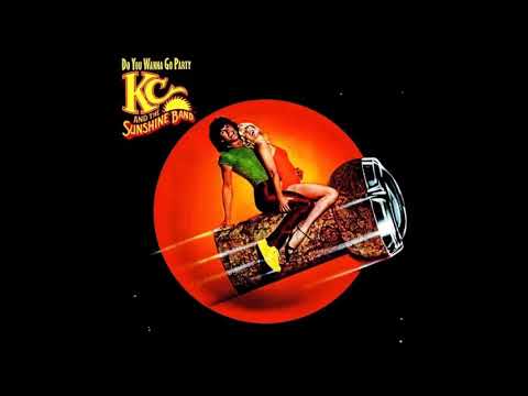 Do You Wanna Go Party (Album Version)　／　KC & The Sunshine Band