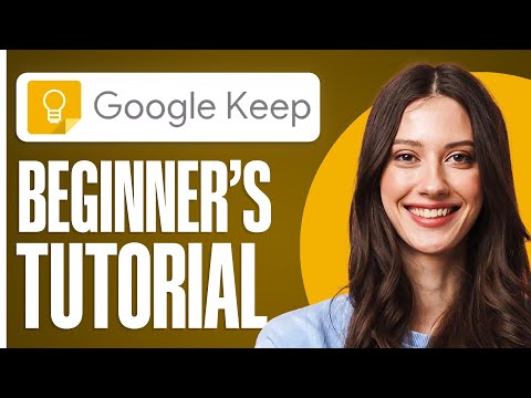 How to use Google Keep (2024) | Ultimate Guide for Beginners