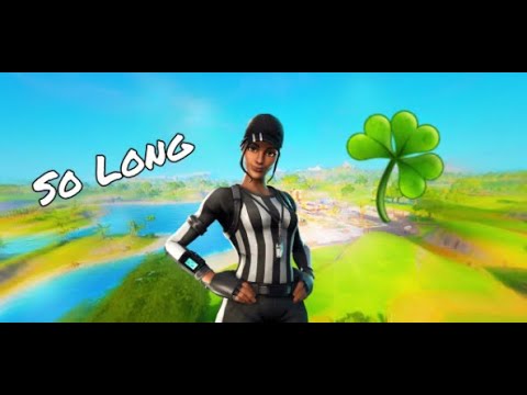 So Long 🍀 (Fortnite Montage)