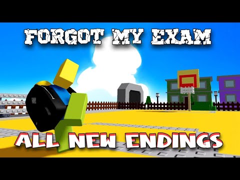 📝FORGOT MY EXAM📝 - All New Endings [Roblox]