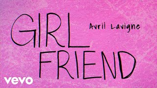 Avril Lavigne - Girlfriend (Official Lyric Video)