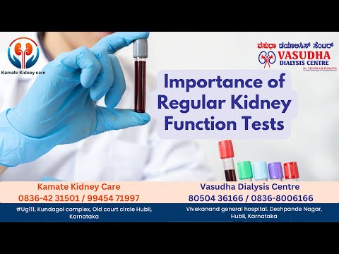 Importance of Regular Kidney Function Tests in identifying Kidney Disease at an early stage?