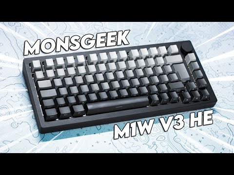 MonsGeek M1W V3 HE-SP | Unboxing & Review