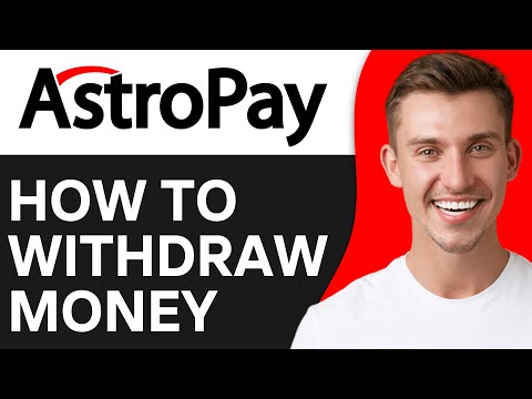 How To Withdraw Money From Astropay To Bank Account (2024)