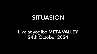 【Digest Movie】SITUASION  at Yogibo META VALLEY 「0saka」