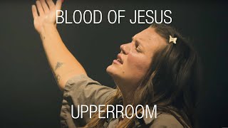 Blood Of Jesus - UPPERROOM | Abbie Gamboa & Raffi Greco