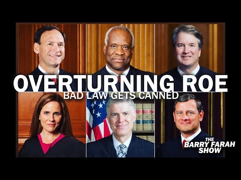 Overturning Roe: Bad Law Get's Canned