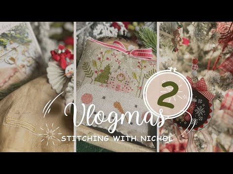 VLOGMAS 2024 DAY 2 at Stitching With Nichol