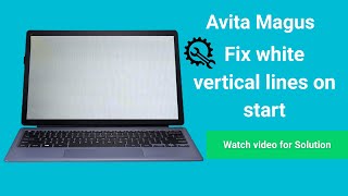 Avita Magus 2-in-1 Laptop Review | Fix White Vertical Lines on Display Start Issue