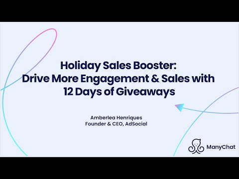 Manychat Webinar: Boost Holiday Sales with 12 Days of Giveaways