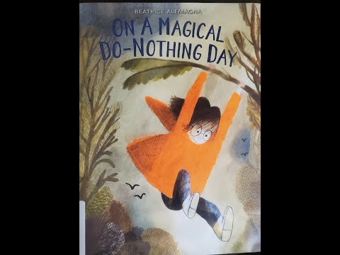 On a Magical Do-Nothing  Day