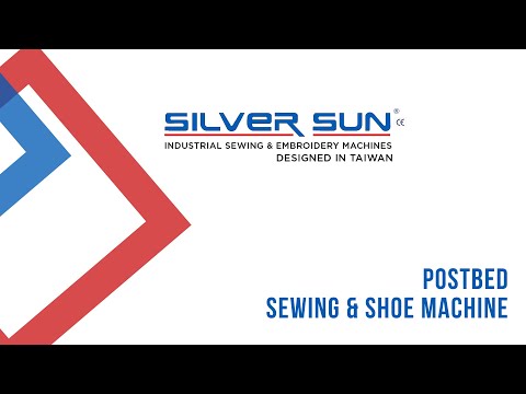 Silver Sun Post-Bed Sewing and Shoe Machine Series