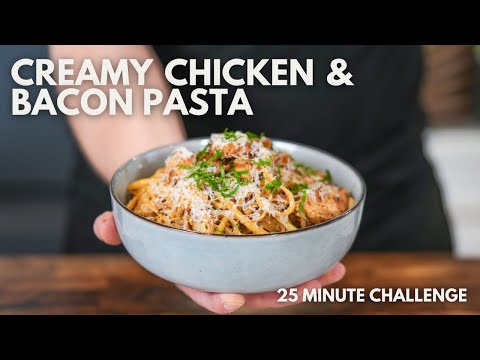 Creamy Chicken & Bacon Pasta | Can It Be Made In Under 25 Minutes?