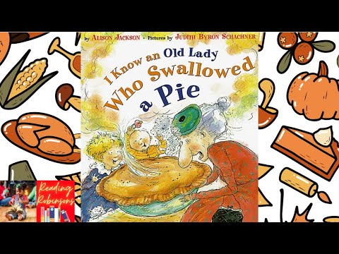 I Know An Old Lady Who Swallowed A Pie 🥧 | Kids Book Thanksgiving Read Aloud