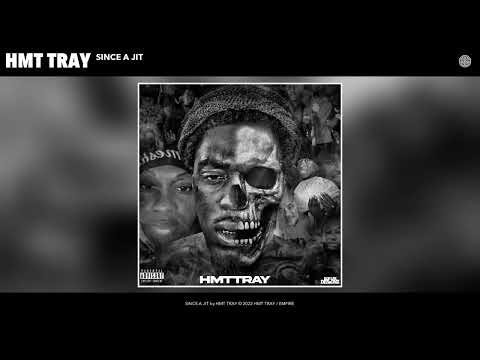 HMT TRAY - SINCE A JIT (Official Audio)