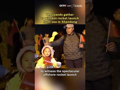 Thousands gather to witness rocket launch from sea in Shandong