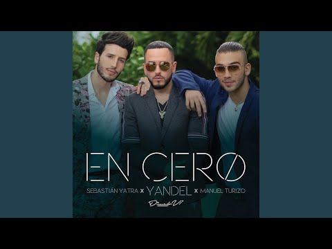 Yandel, Sebastián Yatra, Manuel Turizo - En Cero (Audio)