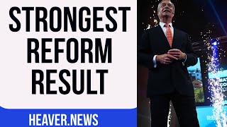 Strongest Reform Result Ever ROCKS Westminster