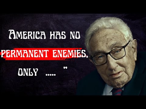 Henry kissinger's Quotes  | the god father of USA politics