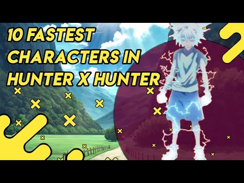 Hunter x Hunter Fastest Characters